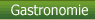 gastronomie