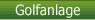 golfanlage